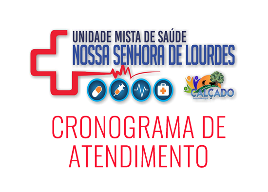 Cronograma de Atendimento – Unidade Mista de Saúde Nossa Senhora de Lourdes