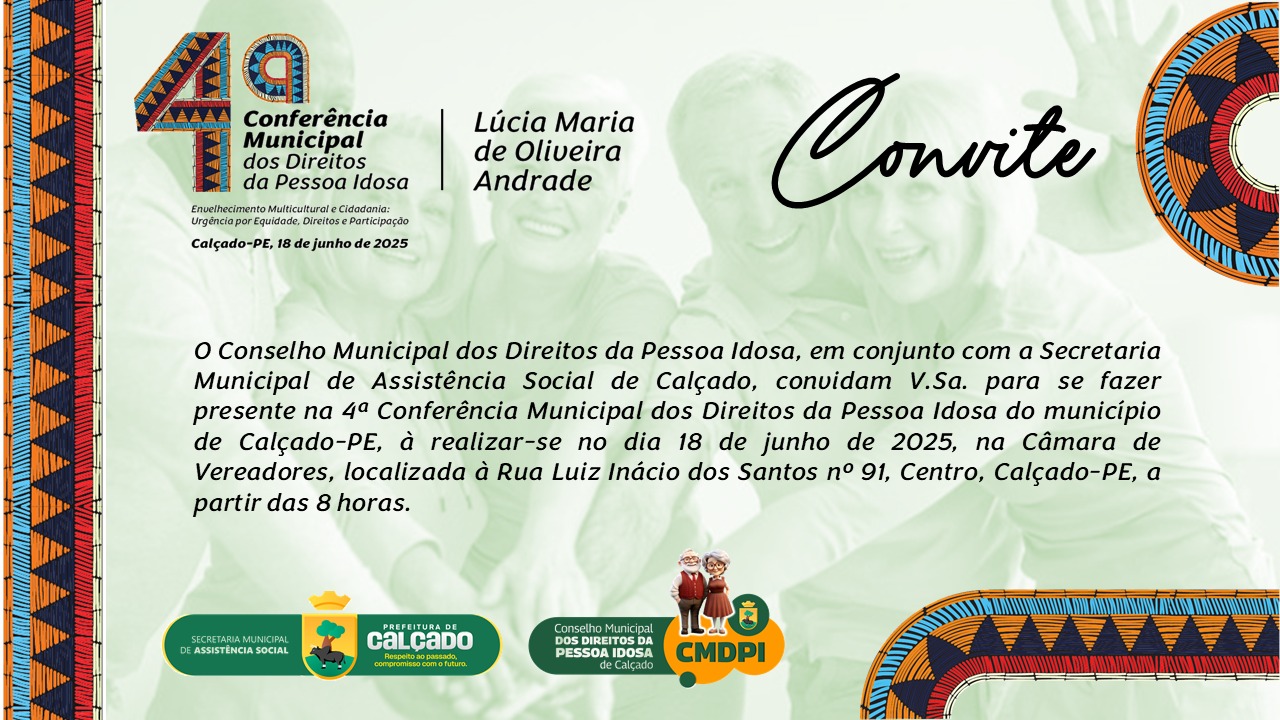 Calçado realizará 4ª Conferência Municipal dos Direitos da Pessoa Idosa em junho