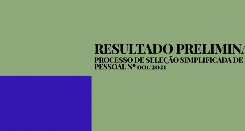 Divulgado o resultado do Processo de Seleção Simplificada nº 001/2021