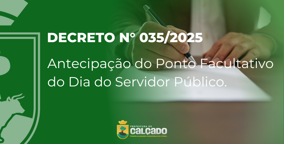 Calçado antecipa ponto facultativo do Dia do Servidor Público para 27 de outubro