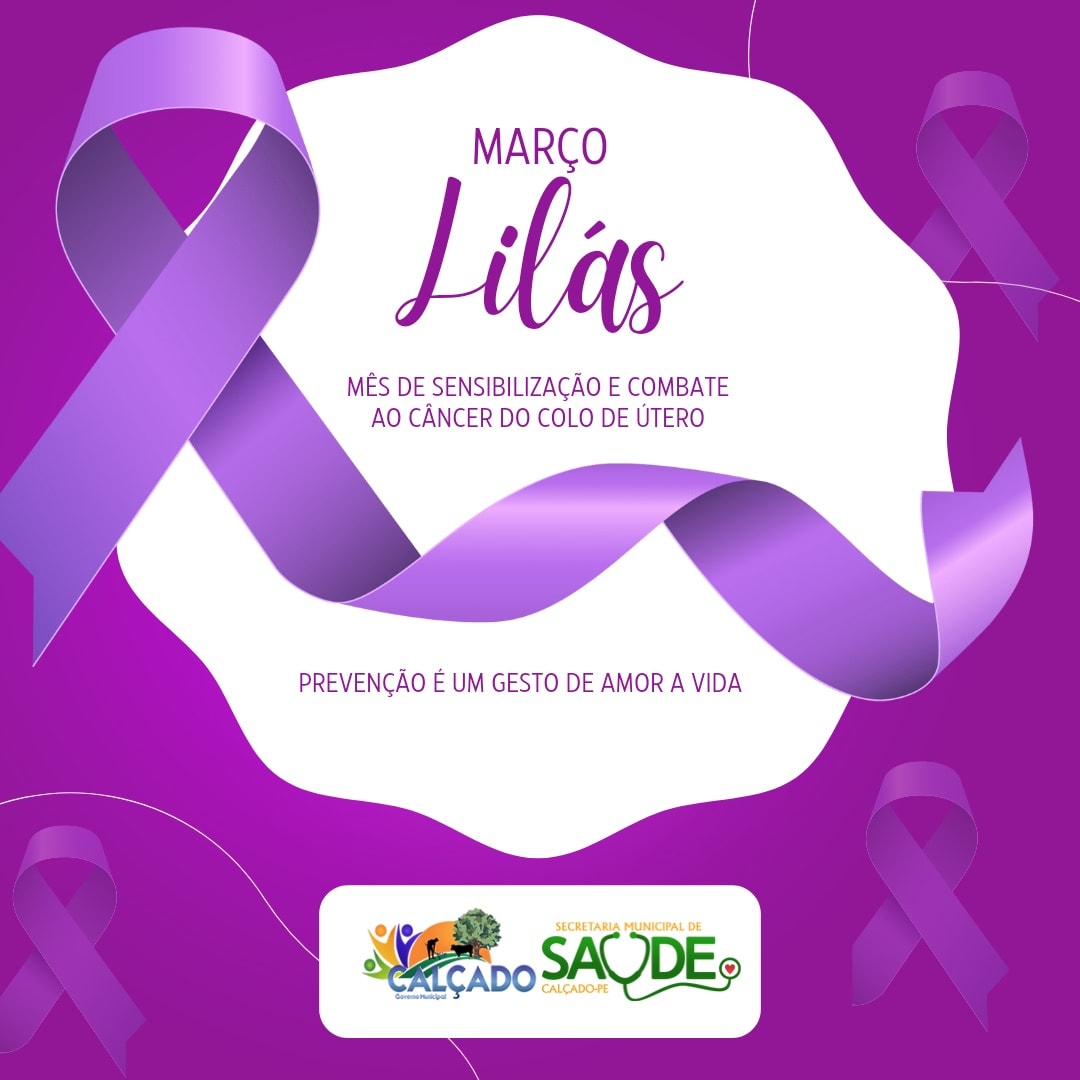 Campanha Março Lilás reforça cuidados com a saúde da mulher e prevenção do câncer do colo do útero