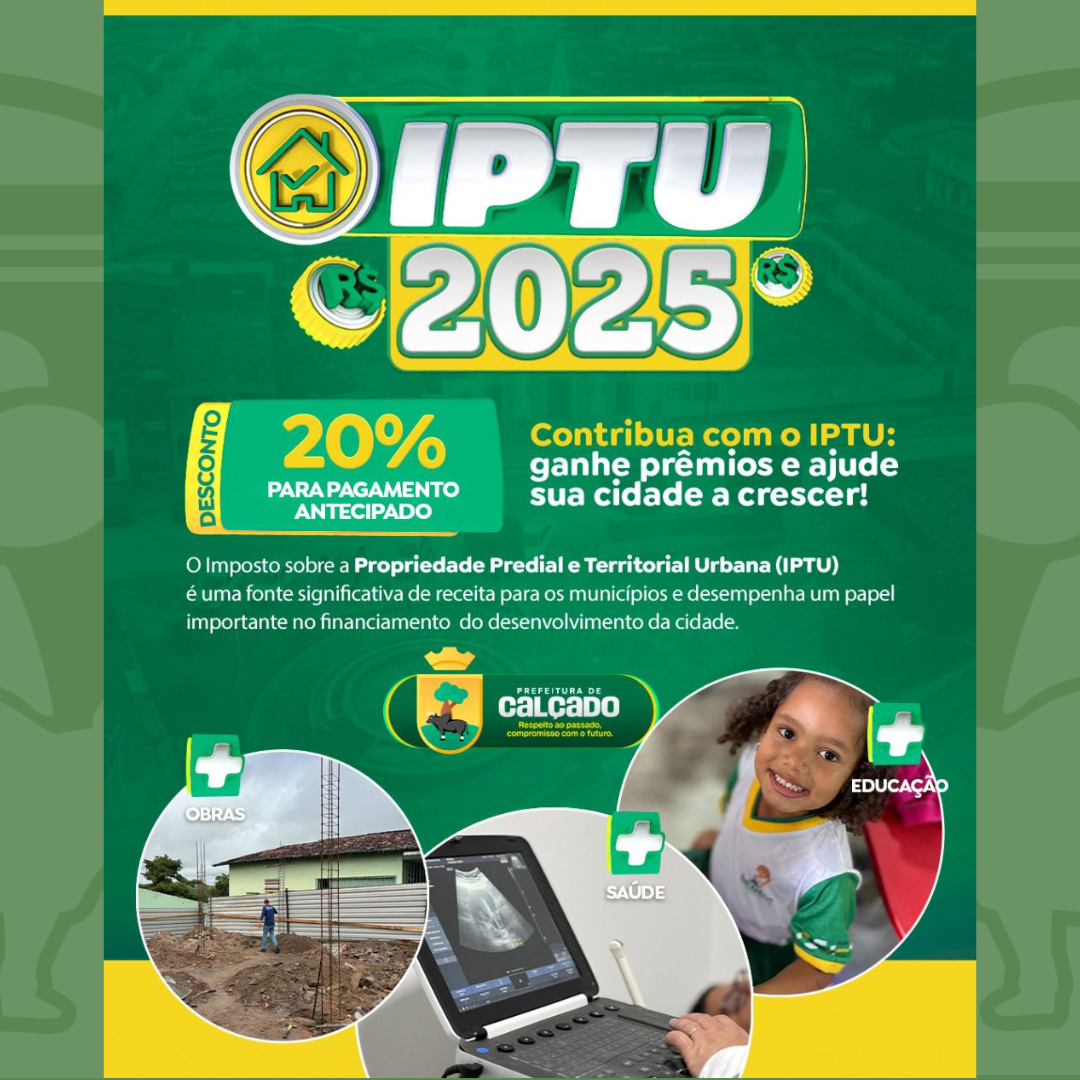 Calçado inicia campanha do IPTU 2025 com desconto para pagamento antecipado
